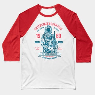 Outer Space Adventure Born To Be An Astronaut The Moon Is Calling 1969 Baseball T-Shirt